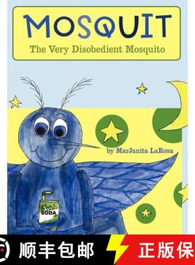 【3-4周达】Mosquit: The Very Disobedient Mosquito [9781449732837]