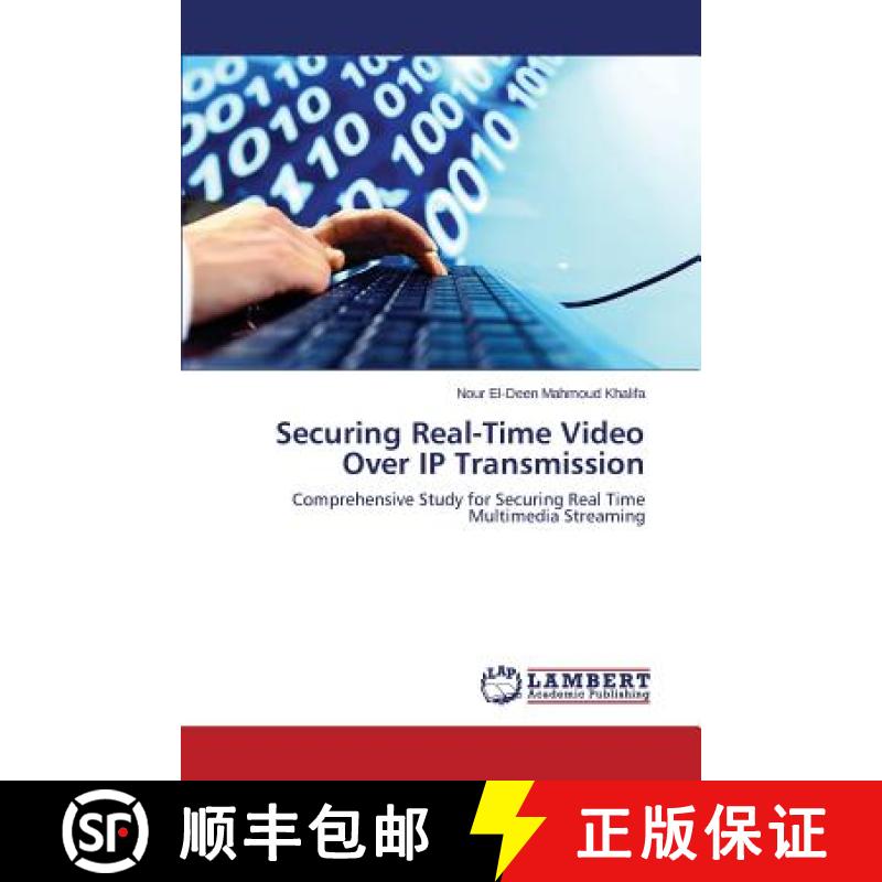 预订 Securing Real-Time Video Over IP Transmission [9783659525551]