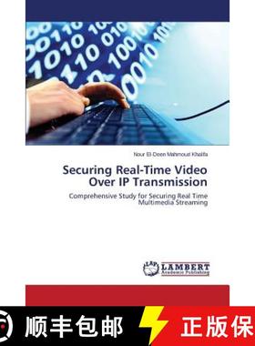 预订 Securing Real-Time Video Over IP Transmission [9783659525551]