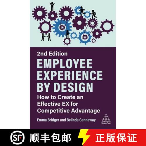 【3-4周达】精装 Employee Experience by Design – How to Create an Effective EX for Competitive Advantage [9781398614383]