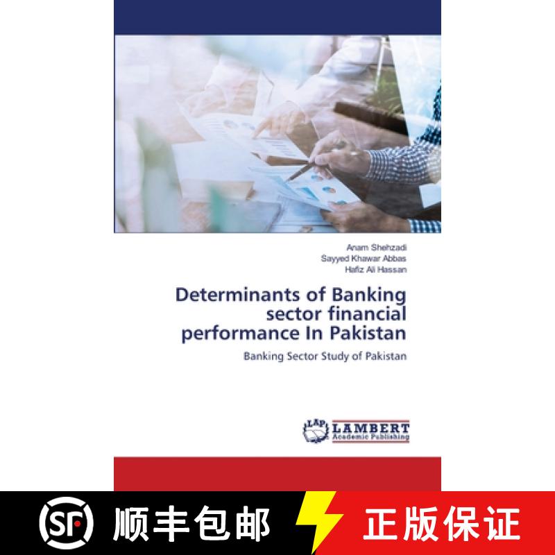 预订 Determinants of Banking sector financial performance In Pakistan [9786139818426]