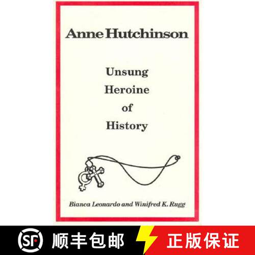 【3-4周达】Anne Hutchinson: Unsung Heroine of History [9780930852306]