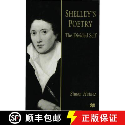 【3-4周达】精装 Shelley's Poetry : The Divided Self [9780333597071]