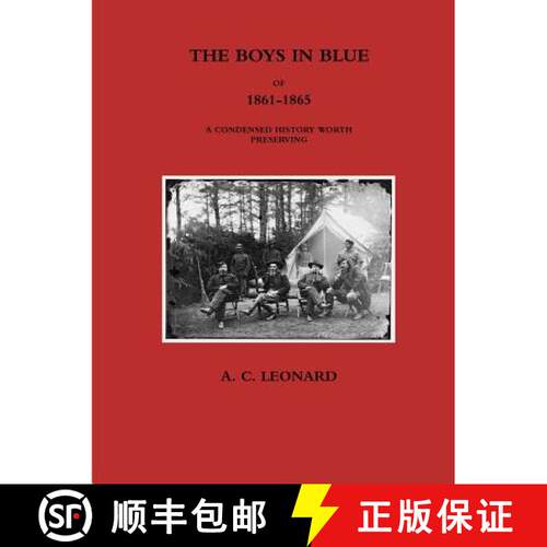 【3-4周达】The Boys in Blue of 1861-1865 a Condensed History Worth Preserving [9781387896516]