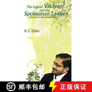 Spokesman Lawyer True Legend and 9781482859263 Cancer Patient The Vaidyan the Story Blood 3周达