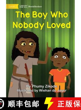 【3-4周达】The Boy Who Nobody Loved [9781922910899]