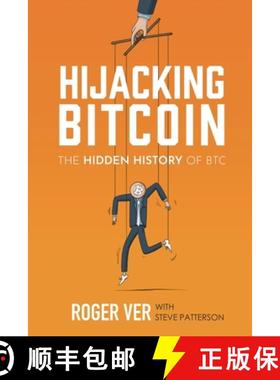 【3-4周达】Hijacking Bitcoin:  The Hidden History of BTC [9798989492435]
