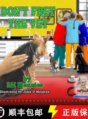 【3-4周达】Don't Fret The Vet: A 'JJ, The All-American Yorkie' Story [9798991323208]
