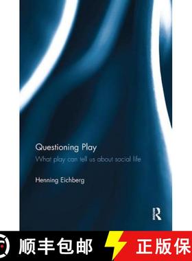 【3-4周达】Questioning Play: What Play Can Tell Us about Social Life [9780815357261]
