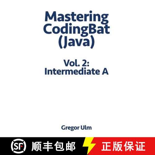 【3-4周达】Mastering CodingBat (Java), Vol. 2: Intermediate A [9783942017114]