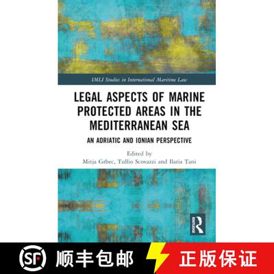 【3-4周达】精装 Legal Aspects of Marine Protected Areas in the Mediterranean Sea: An Adriatic and Ion... [9781032435640]
