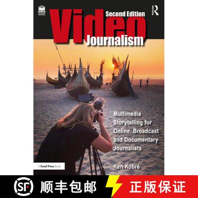 【3-4周达】Videojournalism: Multimedia Storytelling for Online, Broadcast and Documentary Journalists [9781032223865]