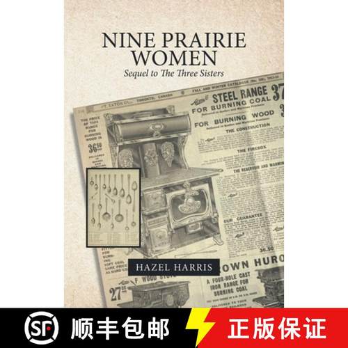 预订 Nine Prairie Women: Sequel to The Three Sisters [9780228888659]