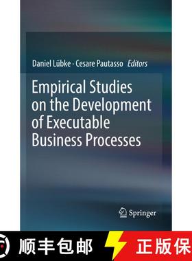 【3-4周达】Empirical Studies on the Development of Executable Business Processes [9783030176686]