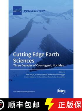 【3-4周达】Cutting Edge Earth Sciences: Three Decades of Cosmogenic Nuclides [9783036571485]