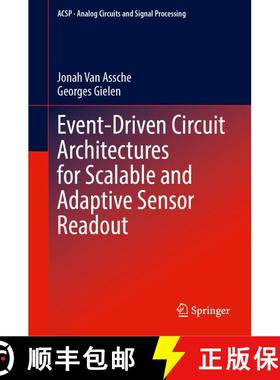 【3-4周达】Event-Driven Circuit Architectures for Scalable and Adaptive Sensor Readout [9783031972843]