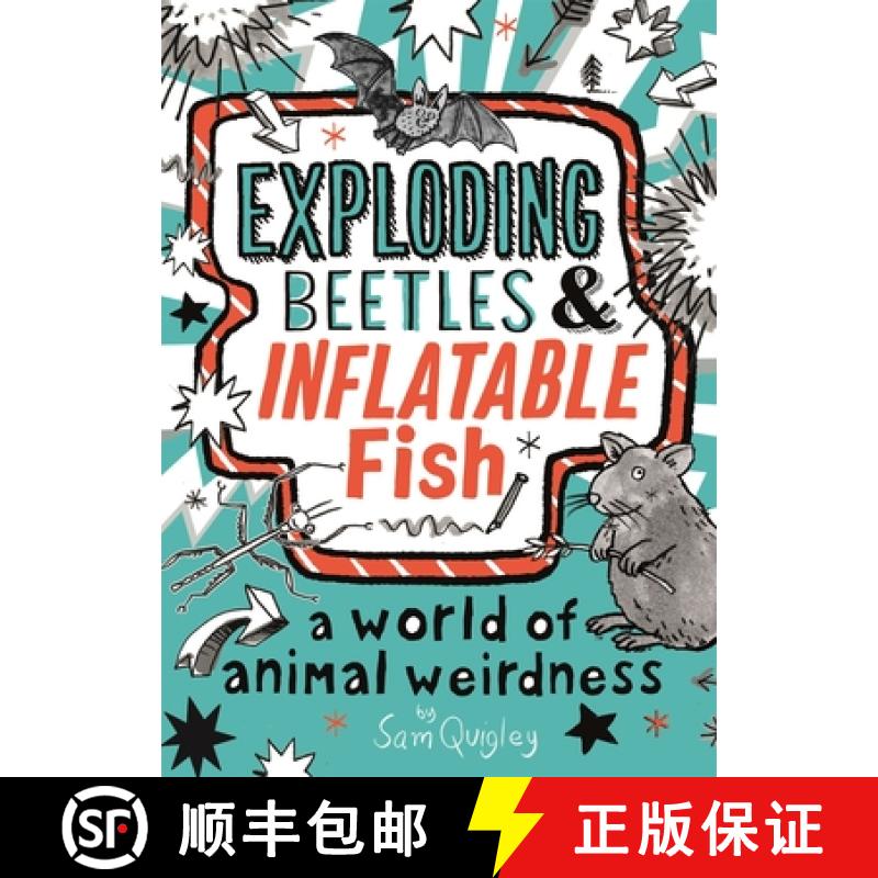 【3-4周达】Exploding Beetles and Inflatable Fish: A World of Animal Weirdness [9780753445808]