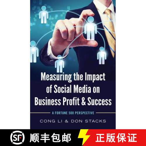 【2-3周达】精装 Measuring the Impact of Social Media on Business Profit & Success : A Fortune 500 Per... [9781433125799]