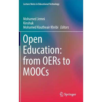 【4周达】Open Education: From Oers to Moocs [9783662529232]