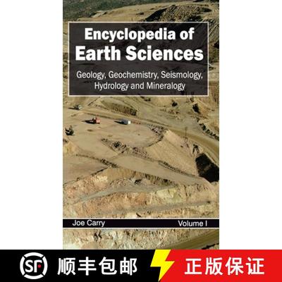【3-4周达】Encyclopedia of Earth Sciences: Volume I (Geology, Geochemistry, Seismology, Hydrology and... [9781632392329]