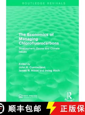 【3-4周达】The Economics of Managing Chlorofluorocarbons: Stratospheric Ozone and Climate Issues [9781138962460]