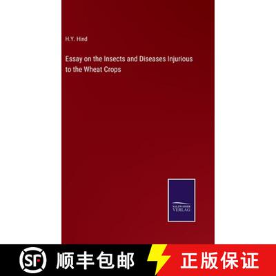 【2-3周达】Essay on the Insects and Diseases Injurious to the Wheat Crops [9783375161798]