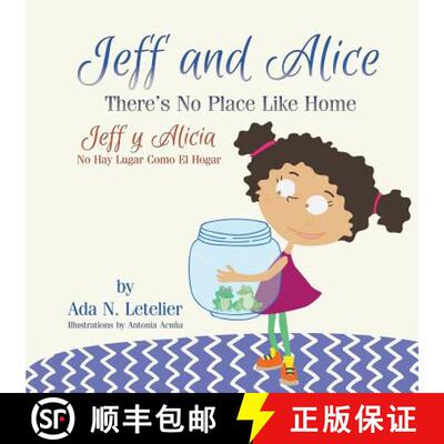 【3-4周达】Jeff and Alice/Jeff y Alicia: There's No Place Like Home / No Hay Lugar Como El Hogar [9781631359095]