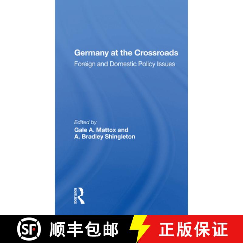 【3-4周达】Germany at the Crossroads: Foreign and Domestic Policy Issues [9780367153946]