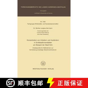 【3-4周达】Konzentration von Arbeitern und Ausländern in Großstadtinnenstädten am Beispiel der Sta... [9783531031200]