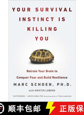 【3-4周达】Your Survival Instinct Is Killing You: Retrain Your Brain to Conquer Fear and Build Resili... [9780142180747]
