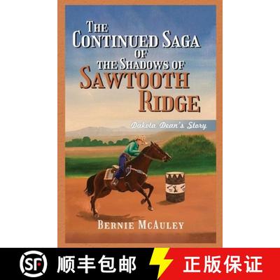 【3-4周达】The Continued Saga of the Shadows of Sawtooth Ridge: Dakota Dean's Story [9798890912350]