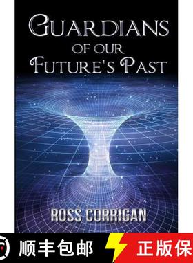 【3-4周达】Guardians Of Our Future's Past [9780244977382]