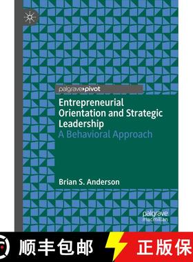 【3-4周达】Entrepreneurial Orientation and Strategic Leadership : A Behavioral Approach (1st ed. 2021) [9783030872991]