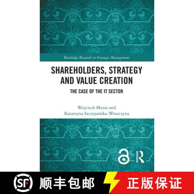 【3-4周达】Shareholders, Strategy and Value Creation: The Case of the IT Sector [9781032650838]