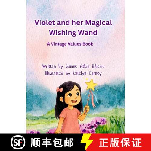 【3-4周达】精装 Violet and her Magical Wishing Wand (Vintage Values) [9798349646010]