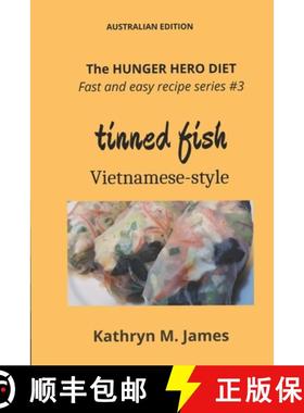 【3-4周达】The HUNGER HERO DIET - Fast and Easy Recipe Series #3: TINNED FISH Vietnamese-style [9780645525588]