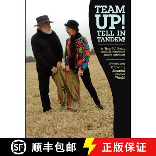 【3-4周达】Team Up! Tell In Tandem!: A How To Guide from Experienced Tandem Storytellers [9780967223490]