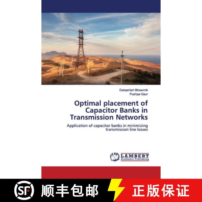 预订 Optimal placement of Capacitor Banks in Transmission Networks [9786139444861]