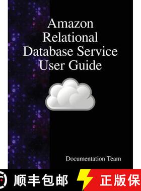 【3-4周达】Amazon Relational Database Service User Guide [9789888408498]