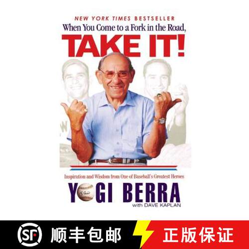 【3-4周达】精装 When You Come to a Fork in the Road, Take It!: Inspiration and Wisdom from One of Bas... [9780786867752]