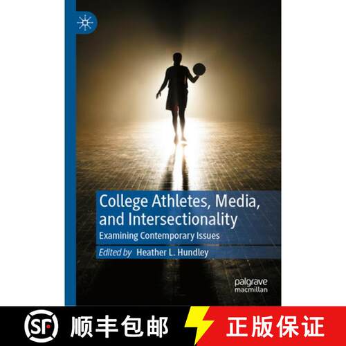 【3-4周达】精装 College Athletes, Media, and Intersectionality : Examining Contemporary Issues [9783032184108]