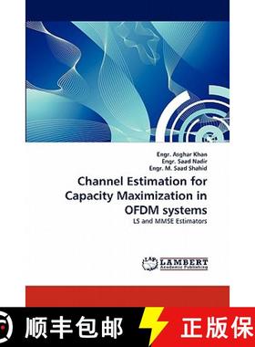 预订 Channel Estimation for Capacity Maximization in OFDM systems [9783844306323]
