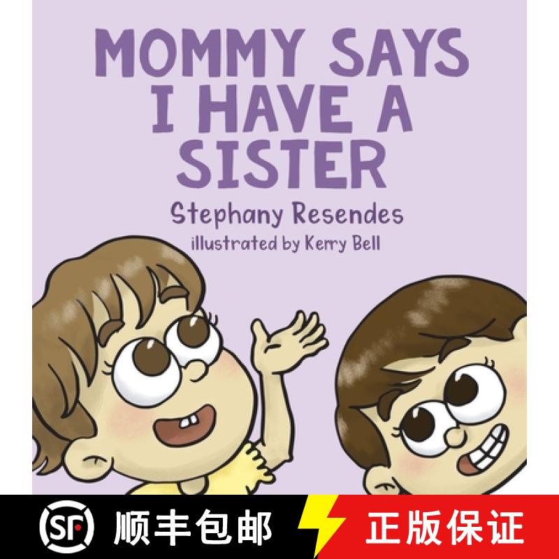 【2-3周达】Mommy Says I Have a Sister [9781771804691]
