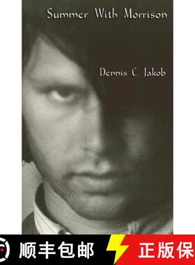【3-4周达】Summer with Morrison: The Early Life and Times of James Douglas Morrison [9780981714387]