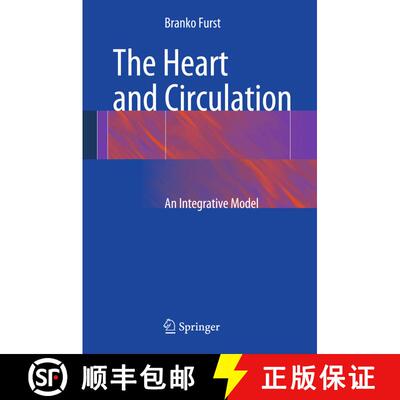 【3-4周达】精装 The Heart and Circulation: An Integrative Model [9781447152767]