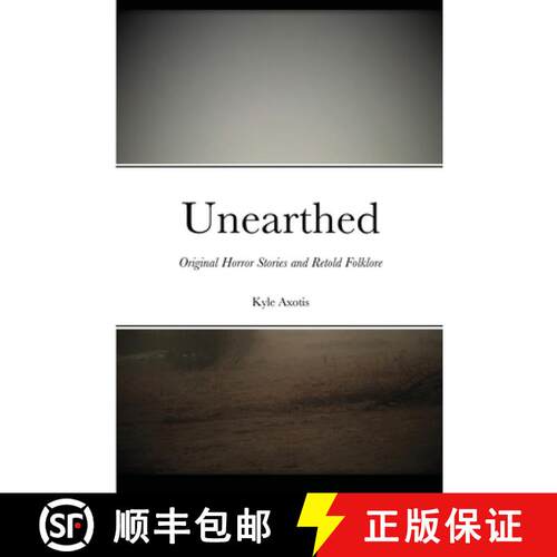 【3-4周达】Unearthed: Original Horror Stories and Retold Folklore [9781716463266]