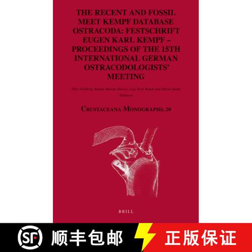预订 精装 The Recent and Fossil Meet Kempf Database Ostracoda: Festschrift Eugen Karl Kempf - Proceed... [9789004287594]