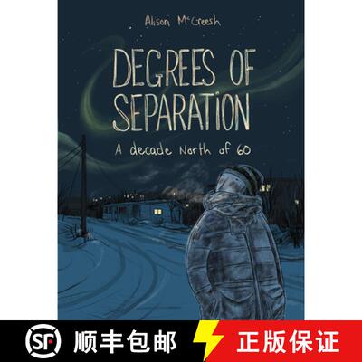 【3-4周达】Degrees of Separation : A Decade North of 60 [9781772620931]