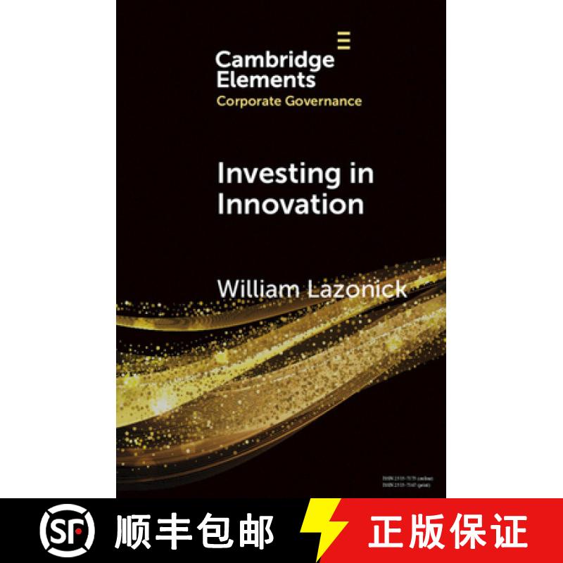【4周达】Investing in Innovation: Confronting Predatory Value Extraction in the U.S. Corporation [9781009410731]