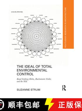 预订 The Ideal of Total Environmental Control: Knud Lönberg-Holm, Buckminster Fuller, and the Ssa [9780367364496]